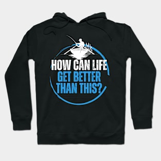 ARD - How Can Life Get Better Than This Hoodie